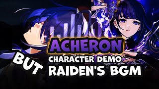 Acherons Character Demo with Raidens BGM  Honkai Star Rail [upl. by Ikiv]