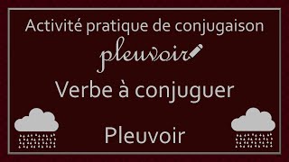 Conjugaison des verbes  Verbe Pleuvoir [upl. by Aiceled]