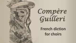 Compère Guilleri French diction for choirs [upl. by Laszlo]