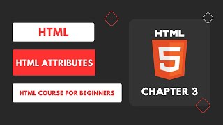 HTML Attributes  A Way to Add Extra Information to HTML Elements [upl. by Carrnan16]