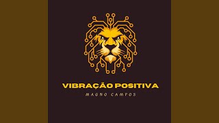 Vibração Positiva [upl. by Ruamaj799]