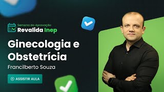 Semana da Aprovação Revalida INEP 20241  Ginecologia e Obstetrícia [upl. by Floyd442]