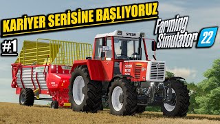 KARİYER SERİSİNE BAŞLIYORUZ  SIFIRDAN BAŞLANGIÇ 1  FARMING SIMULATOR 22 [upl. by Orimisac]