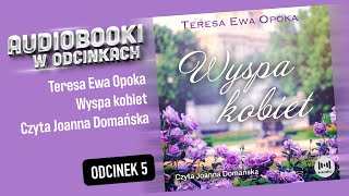 Wyspa kobiet  T E Opoka  Audiobook PL  58 [upl. by Spark]