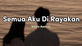 Nadin Amizah  Semua Aku Dirayakan lirik [upl. by Dayiz]