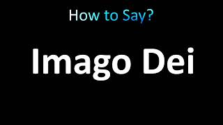 How to Pronounce Imago Dei correctly [upl. by Broder]