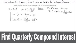 How to Find Quarterly Compound Interest  Find Compound Interest When Compounded Quarterly [upl. by Lurlene]