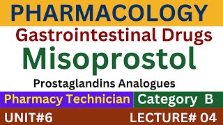 Misoprostol Mechanism of Action  Pharmacology  Pharmacy Technician [upl. by Dotson858]