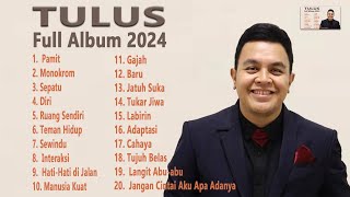 Tulus Full Album 2024  Kompilasi Lagu Terbaik [upl. by Jarl]