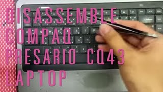 How to take apartdisassemble Compaq presario CQ43 laptop [upl. by Anonyw65]