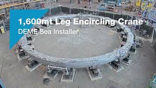 Huisman 1600mt Leg Encircling Crane  DEME Sea Installer [upl. by Velvet]