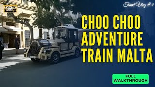 Choo Choo Adventure Train Malta  Malta Fun Trains  Valletta Malta [upl. by Gelman]