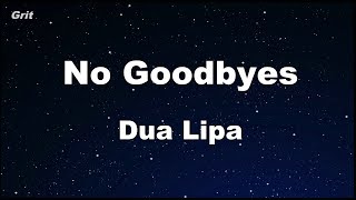 No Goodbyes  Dua Lipa Karaoke 【No Guide Melody】 Instrumental [upl. by Hite]