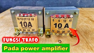 Fungsi trafo pada power amplifier pemula wajib tau [upl. by Standice]