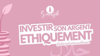 Investir son argent éthiquement [upl. by Eiraminot820]