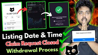 Cats Listing Date amp Time Confirmed 🔥 Cats Token Withdrawal Process On Bybit  Claim Request Closed [upl. by Bowe]