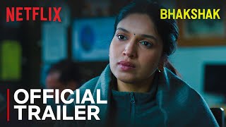 Bhakshak  Official Trailer  Bhumi Pednekar Sanjay Mishra Aditya Srivastava amp Sai Tamhankar [upl. by Hutson]