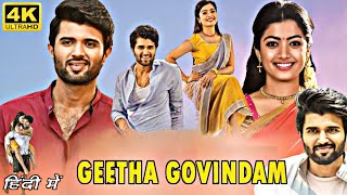 Geetha Govindam Full Movie HD 1080p Hindi DubbedVijay Deverakonda Rashmika Mandanna Review amp Facts [upl. by Hamimej]