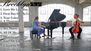 Brooklyn Duo Best Wedding Instrumentals  2 Hours of Gorgeous Piano amp Cello [upl. by Joappa998]