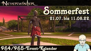 NEVERWINTER EventKalender Das Sommerfest  21 Juli bis 11 August 2022 Ereignis PS4PS5 deutsch [upl. by Morez920]