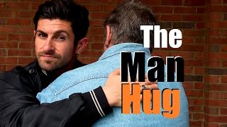 The Man Hug  How To Hug It Out Like Men [upl. by Linders379]