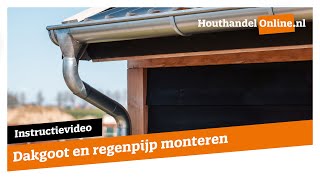 Dakgoot en regenpijp monteren — Houthandelonline 9 [upl. by Ahseekal]