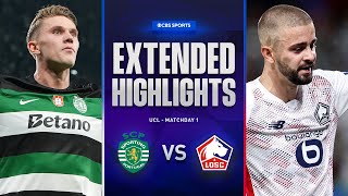 Sporting CP vs Lille Extended Highlights  UCL League Phase MD 1  CBS Sports Golazo [upl. by Hax]