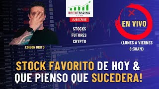 DayTrading En VIVO Stock Favorito amp Analisis de hoy 9624 trading stockmarket bolsadevalores [upl. by Seyer667]