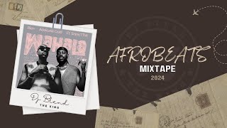 AFROBEATS MIXTAPE 2024  DJ BLEND THEKING Ft Rema Asake Shallipopi Davido Burna BoyAyra Starr [upl. by Amedeo433]