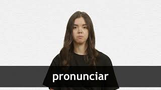 How to pronounce PRONUNCIAR in European Spanish [upl. by Oiluarb]