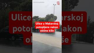 Ulice u Makarskoj potopljene nakon obilne kiše [upl. by Cadell]