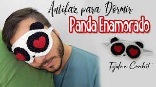 Antifaz para Dormir Tejido PANDA ENAMORADO [upl. by Orgalim]