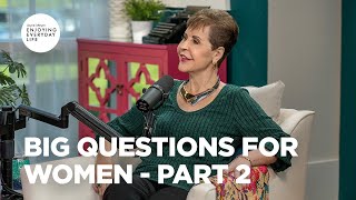 Big Questions for Women  Pt 2  Joyce Meyer  Enjoying Everyday Life [upl. by Hildegaard]