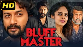 Bluff Master  South Hindi Dubbed Full HD Movie  Satyadev Kancharana Nandita [upl. by Gen188]