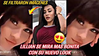 LILLIAN GRIEGO ASI LUCE CON SU NUEVO CAMBIO DE LOOK SE FILTRAN IMAGENES [upl. by Colfin]