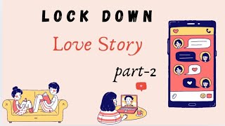 Lockdown Love Story Part 2 lockdownlovestory love story Lovestory [upl. by Aissirac]