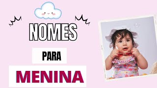 NOMES PARA MENINAS [upl. by Eimma341]