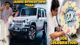 NEW THAR BOOKING KARWALI ​⁠jANNU NE😍20K CELEBRATIONS🔥 [upl. by Behrens]