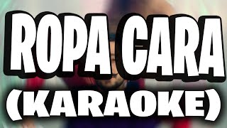 Camilo  Ropa Cara KARAOKE [upl. by Nilrem]