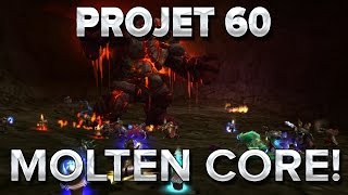 WoW Project 60 12  Moltencore [upl. by Stormi]