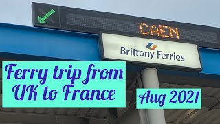 Brittany Ferries trip from UK to France  Aug 2021  🇫🇷 Part 2 [upl. by Barram855]