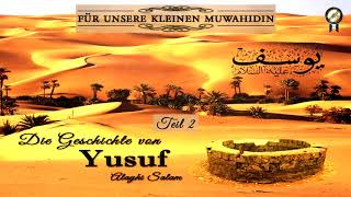 Kindergeschichte Der Prophet Yusuf Teil 2 Islam [upl. by Bettzel]