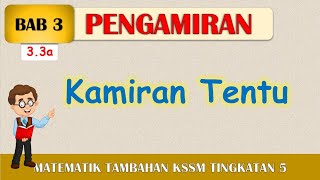 Video 02 Matematik Tambahan KSSM Tingkatan 5 Bab 3 Pengamiran  Kamiran Tentu [upl. by Jacquette]