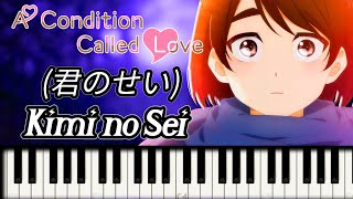 Kimi no Sei 君のせい  A Condition Called Love 花野井くんと恋の病 OP  Piano Tutorial amp Sheet Music [upl. by Mazlack]