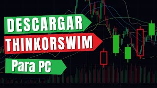 ⭐ Como DESCARGAR THINKORSWIM para pc [upl. by Vidovik729]