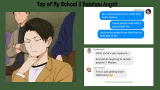 Top of My School  Daishou Angst  Haikyuu Text [upl. by Irakab]