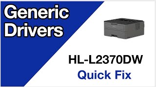 HLL2370DW Update generic drivers – Brother quick fix [upl. by Eelirem]