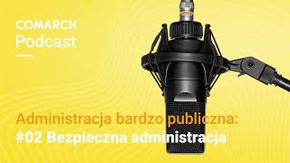 Administracja bardzo publiczna 02 Bezpieczeństwo w administracji [upl. by Hux]