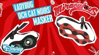 Miraculous PYSSEL  Ladybug och Cat Noir masker 🎭 Disney Channel Sverige [upl. by Ariam]