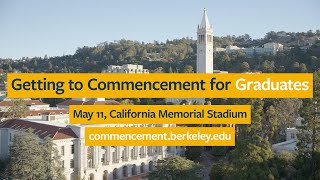 Graduate Instructions for UC Berkeley’s 2024 Commencement CalGrad [upl. by Egroj783]